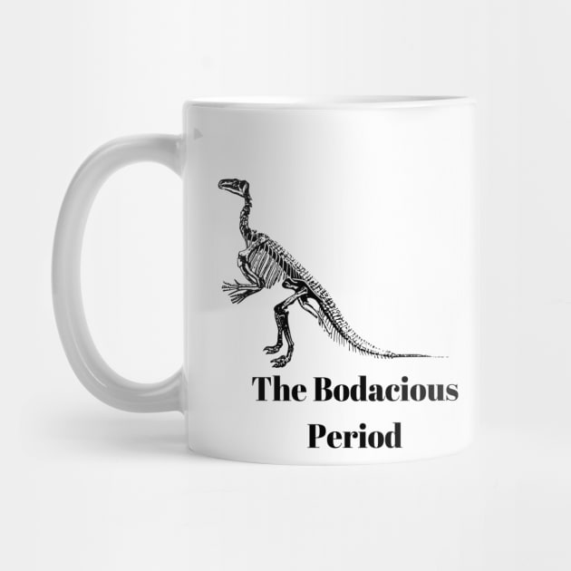 funny humor dinosaur gift idea : The Bodacious Period by flooky